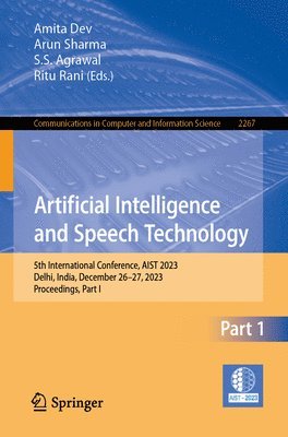 Amita Dev, Arun Sharma, S. S. Agrawal, Ritu Rani - Artificial Intelligence and Speech Technology, Häftad