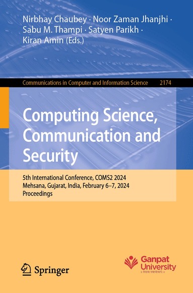 Nirbhay Chaubey, Noor Zaman Jhanjhi, Sabu M. Thampi, Satyen Parikh, Kiran Amin - Computing Science, Communication and Security, Häftad