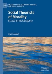 bokomslag Social Theorists of Morality