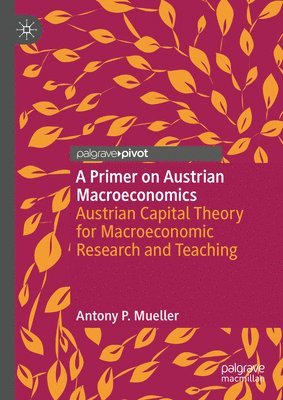 bokomslag Primer on Austrian Macroeconomics