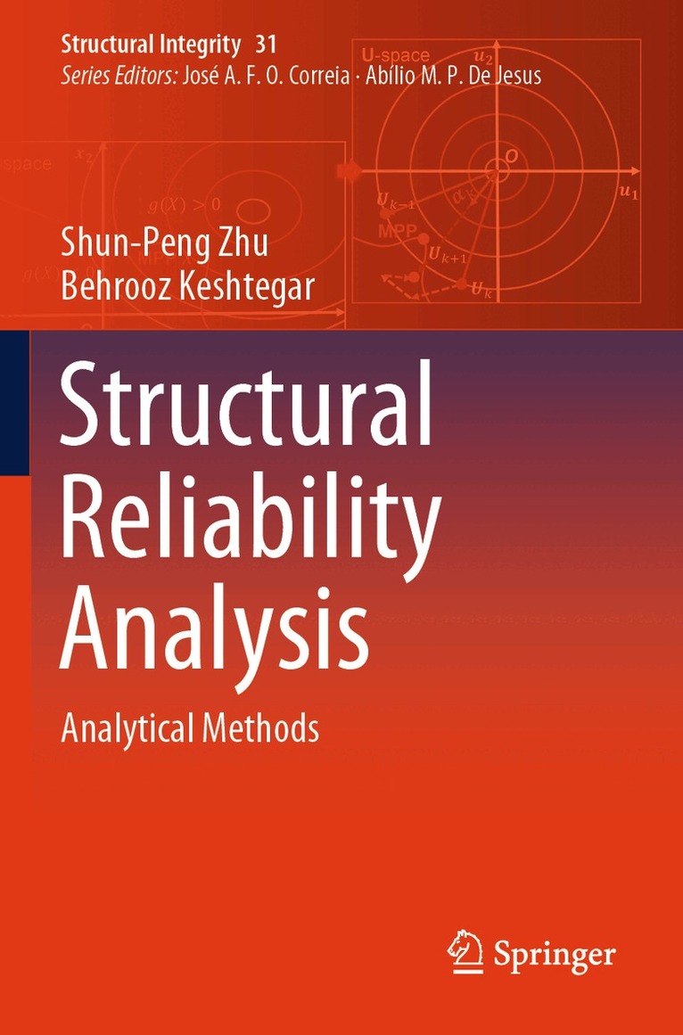 Shun-Peng Zhu, Behrooz Keshtegar - Structural Reliability Analysis, Häftad