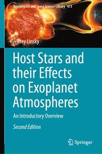 bokomslag Host Stars and their Effects on Exoplanet Atmospheres