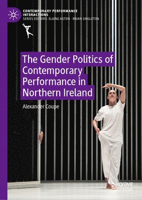 bokomslag Gender Politics of Contemporary Performance in Northern Ireland