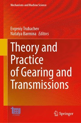 bokomslag Theory and Practice of Gearing and Transmissions