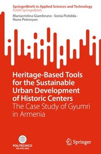 bokomslag Heritage-Based Tools for the Sustainable Urban Development of Historic Centers