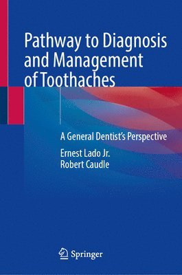 bokomslag Pathway to Diagnosis and Management of Toothaches