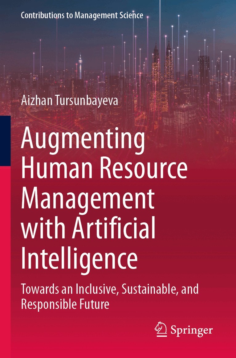 Aizhan Tursunbayeva - Augmenting Human Resource Management with Artificial Intelligence, Häftad. Tillgänglighet: Lägg i varukorg