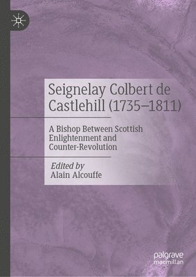 bokomslag Seignelay Colbert de Castlehill (1735-1811)