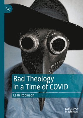 bokomslag Bad Theology in a Time of COVID