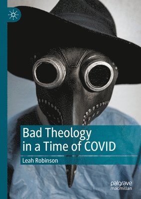 Bad Theology in a Time of COVID 1