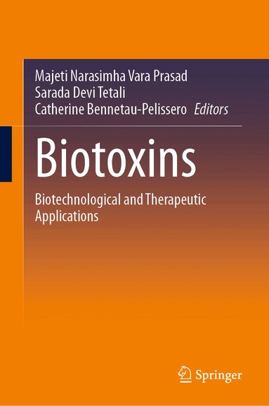 Majeti Narasimha Vara Prasad, Sarada Devi Tetali, Catherine Bennetau-Pelissero - Biotoxins, Inbunden