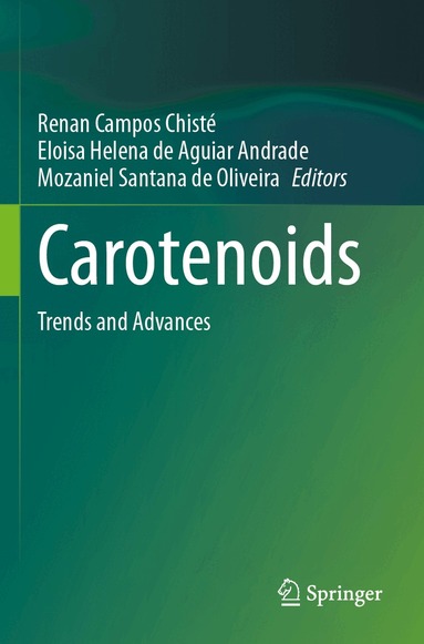 Renan Campos Chisté, Eloisa Helena de Aguiar Andrade, Mozaniel Santana de Oliveira - Carotenoids, Häftad
