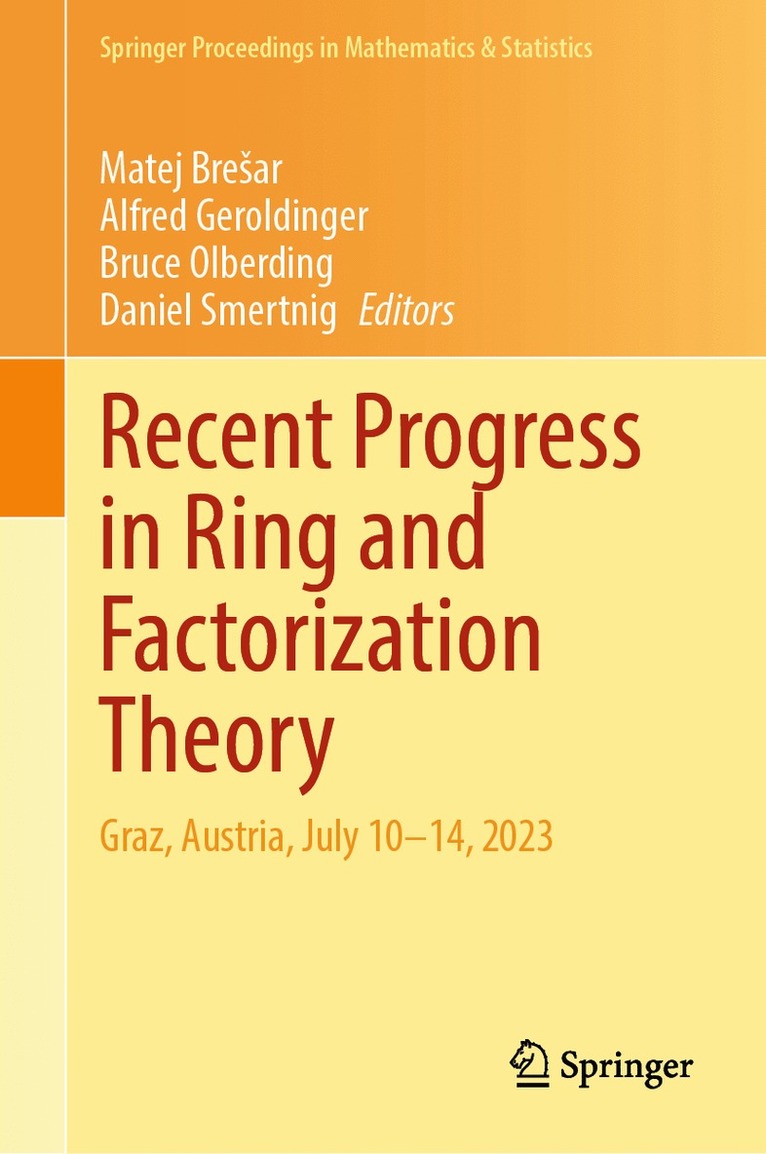 Recent Progress in Ring and Factorization Theory 1