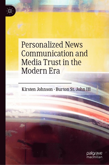 bokomslag Personalized News Communication and Media Trust in the Modern Era