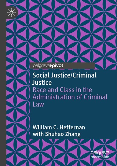 William C. Heffernan - Social Justice/Criminal Justice, Häftad