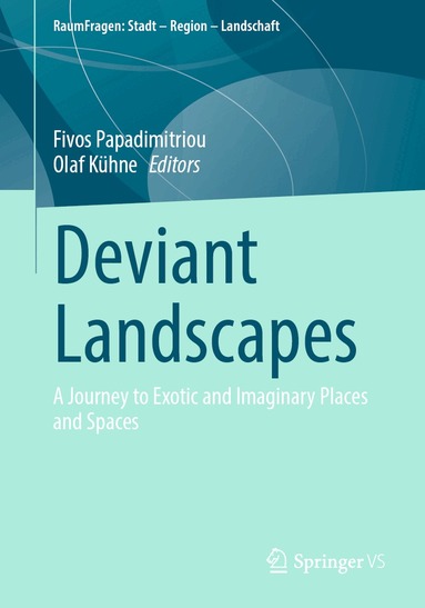 Fivos Papadimitriou, Olaf Kühne - Deviant Landscapes, Häftad