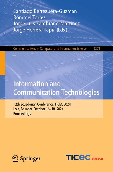Santiago Berrezueta-Guzman, Rommel Torres, Jorge Luis Zambrano-Martinez, Jorge Herrera-Tapia - Information and Communication Technologies, Häftad