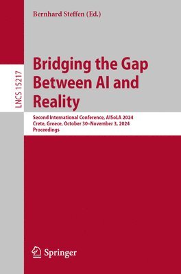 Bernhard Steffen - Bridging the Gap Between AI and Reality, Häftad