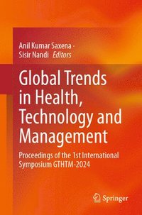 bokomslag Global Trends in Health, Technology and Management