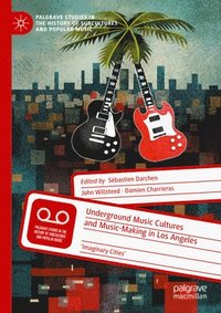 bokomslag Underground Music Cultures and Music-Making in Los Angeles