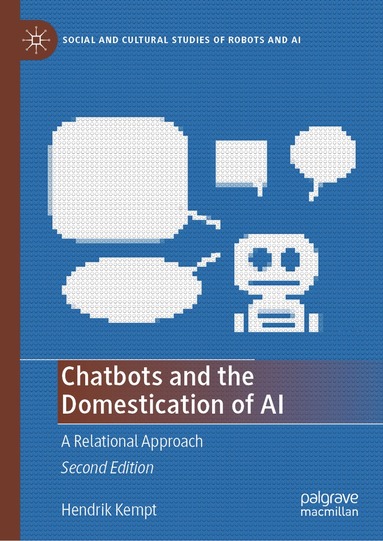 Hendrik Kempt - Chatbots and the Domestication of AI, Inbunden