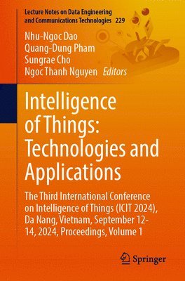 bokomslag Intelligence of Things: Technologies and Applications