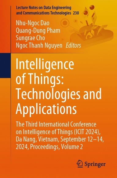 bokomslag Intelligence of Things: Technologies and Applications