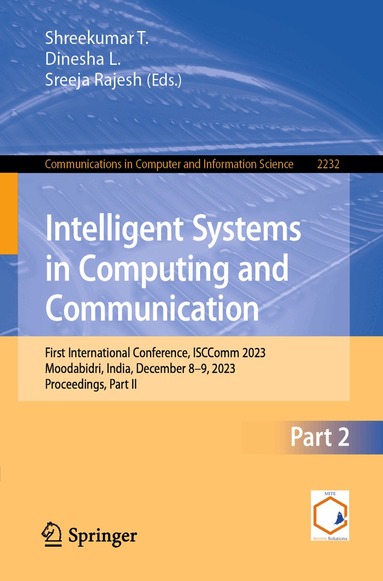 Shreekumar T., Dinesha L., Sreeja Rajesh - Intelligent Systems in Computing and Communication, Häftad