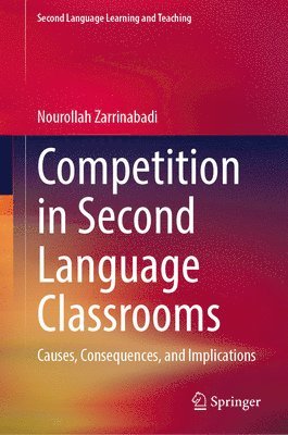 Competition in Second Language Classrooms 1