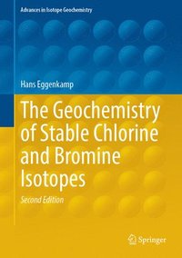 bokomslag The Geochemistry of Stable Chlorine and Bromine Isotopes