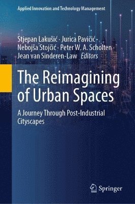 The Reimagining of Urban Spaces 1