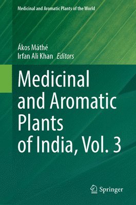 Medicinal and Aromatic Plants of India, Vol. 3 1