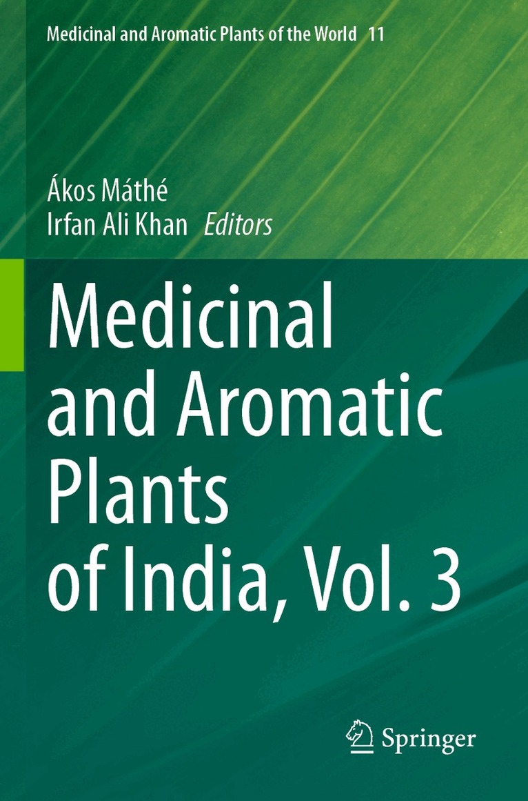 Ákos Máthé, Irfan Ali Khan - Medicinal and Aromatic Plants of India, Vol. 3, Häftad. Tillgänglighet: Lägg i varukorg