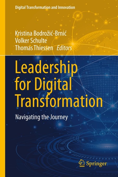 Kristina Bodrožić-Brnić, Volker Schulte, Thomas Thiessen - Leadership for Digital Transformation, Inbunden