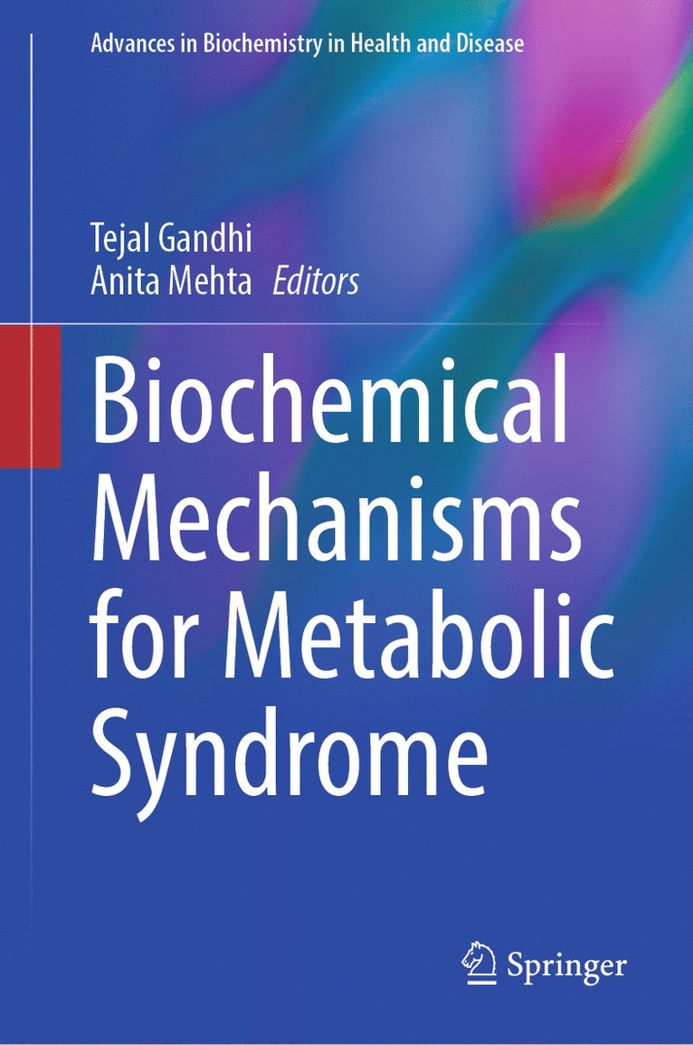 Tejal Gandhi, Anita Mehta - Biochemical Mechanisms for Metabolic Syndrome, Inbunden