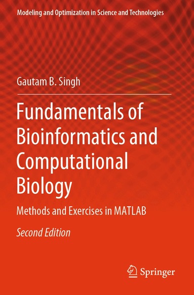 Gautam B. Singh - Fundamentals of Bioinformatics and Computational Biology, Häftad