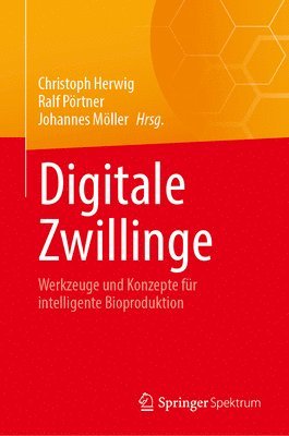 Christoph Herwig, Ralf Pörtner, Johannes Möller - Digitale Zwillinge, Inbunden