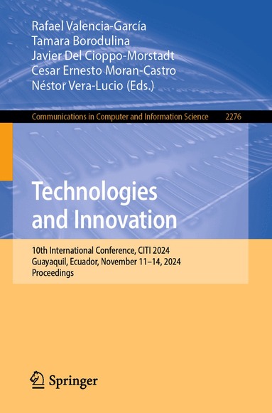 Rafael Valencia-García, Tamara Borodulina, Javier Del Cioppo-Morstadt, Cesar Ernesto Moran-Castro, Néstor Vera-Lucio - Technologies and Innovation, Häftad