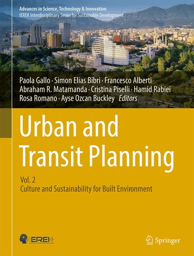 Paola Gallo, Simon Elias Bibri, Francesco Alberti, Abraham R. Matamanda, Cristina Piselli, Hamid Rabiei, Rosa Romano, Ayse Ozcan- Buckley - Urban and Transit Planning, Inbunden