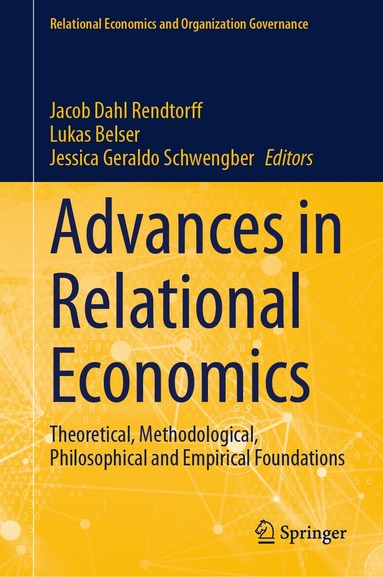Jacob Dahl Rendtorff, Lukas Belser, Jessica Geraldo Schwengber - Advances in Relational Economics, Inbunden