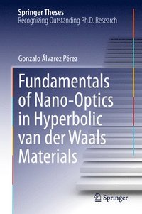 bokomslag Fundamentals of Nano-Optics in Hyperbolic van der Waals Materials