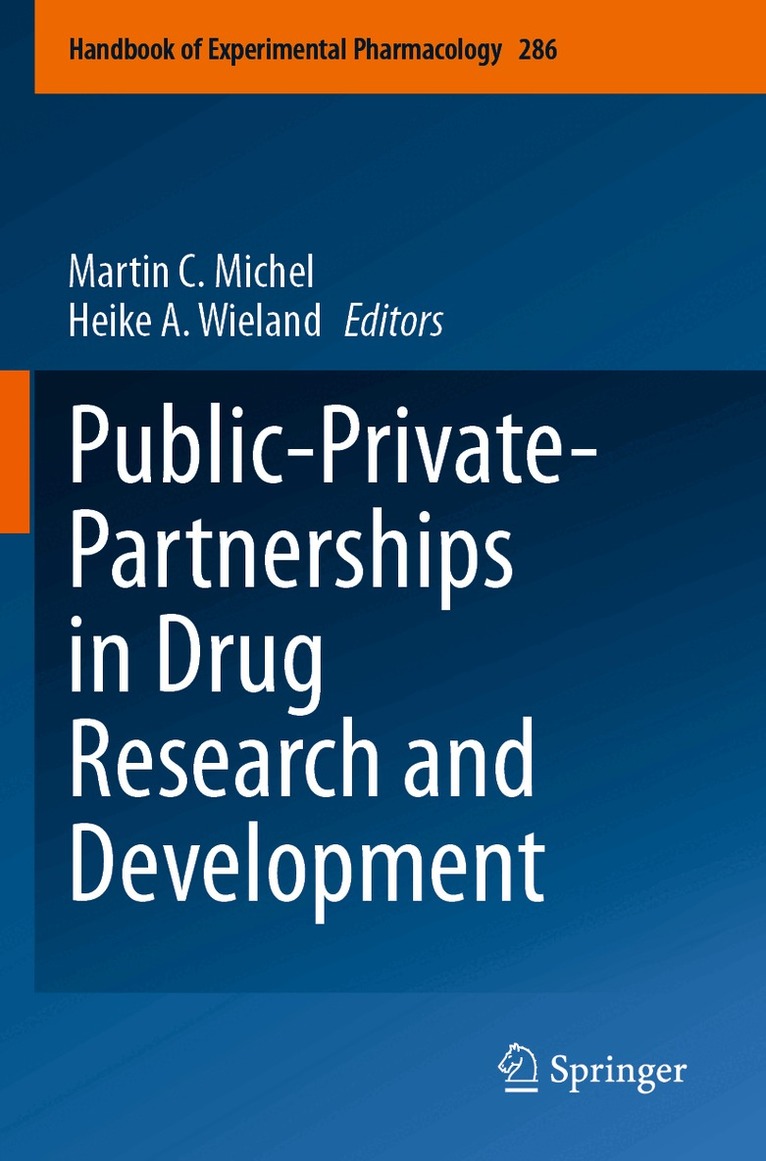 Martin C. Michel, Heike A. Wieland - Public-Private-Partnerships in Drug Research and Development, Häftad