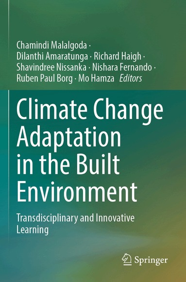 Chamindi Malalgoda, Dilanthi Amaratunga, Richard Haigh, Shavindree Nissanka, Nishara Fernando, Ruben Paul Borg, Mo Hamza - Climate Change Adaptation in the Built Environment, Häftad