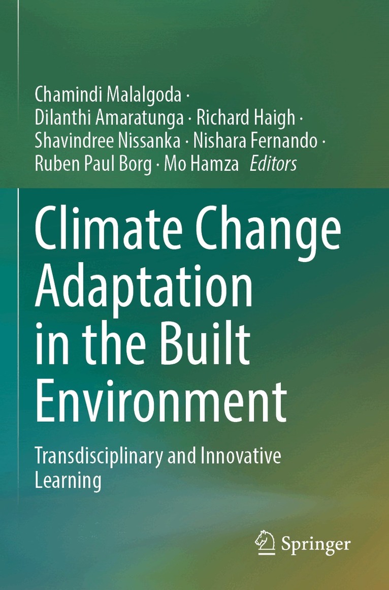 Chamindi Malalgoda, Dilanthi Amaratunga, Richard Haigh, Shavindree Nissanka, Nishara Fernando, Ruben Paul Borg, Mo Hamza - Climate Change Adaptation in the Built Environment, Häftad