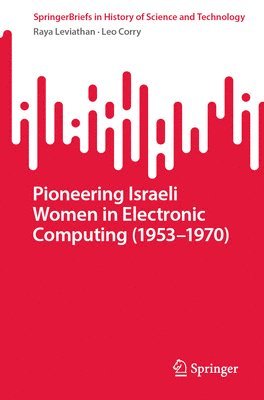 bokomslag Pioneering Israeli Women in Electronic Computing (19531970)