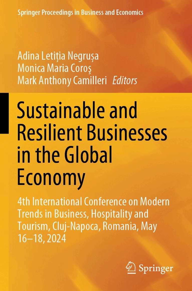 Adina Letiția Negrușa, Monica Maria Coroş, Mark Anthony Camilleri - Sustainable and Resilient Businesses in the Global Economy, Häftad