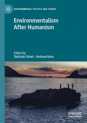 bokomslag Environmentalism After Humanism