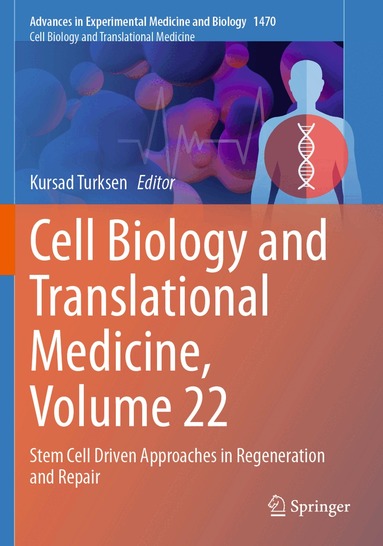 Kursad Turksen - Cell Biology and Translational Medicine, Volume 22, Häftad