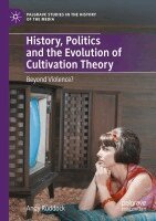 Andy Ruddock - History, Politics and the Evolution of Cultivation Theory, Häftad