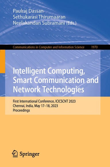 bokomslag Intelligent Computing, Smart Communication and Network Technologies